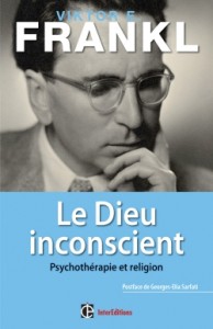 Le Dieu inconscient. Psychothérapie et religionViktor Frankl, InterEditions.